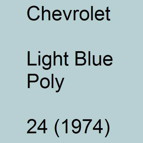 Chevrolet, Light Blue Poly, 24 (1974).